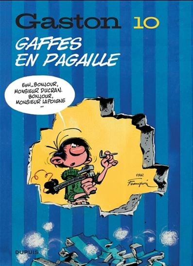Gaffes en pagaille T.10 - ANDRÉ FRANQUIN