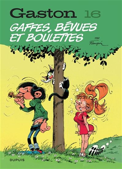 Gaffes, bévues et boulettes T.16 - ANDRÉ FRANQUIN