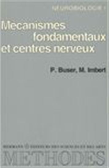 Neurobiologie, vol. 1 - PIERRE BUSER