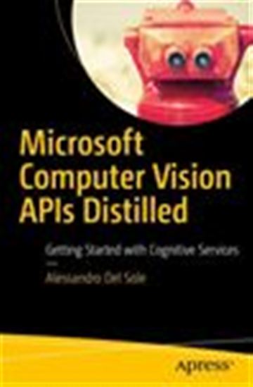 Microsoft Computer Vision APIs Distilled - ALESSANDRO DEL SOLE