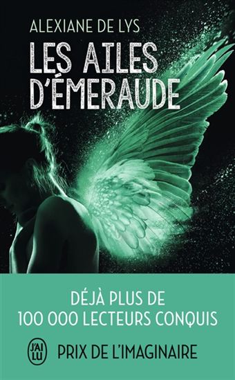 Les Ailes d&#39;émeraude #01 - ALEXIANE DE LYS