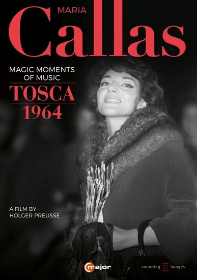 Callas: Magic Moments of Music - Tosca 1964 - PUCCINI - HOLGER