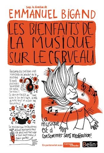 Les Bienfaits de la musique sur le cerveau - EMMANUEL BIGAND