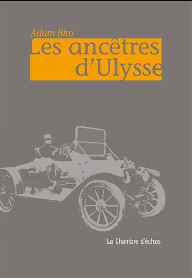 Les Ancêtres d&#39;Ulysse - ADAM BIRO