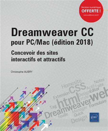 Dreamweaver CC pour PC-Mac (édition 2018) : concevoir des sites interactifs et attractifs - CHRISTOPHE AUBRY