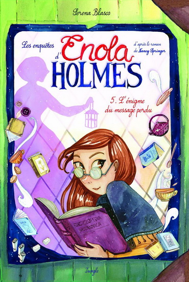 Les Enquêtes d&#39;Enola Holmes #05 - SERENA BLASCO
