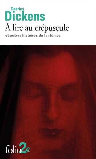 À lire au crépuscule : et autres histoires de fantômes - CHARLES DICKENS