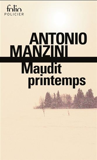 Maudit printemps - ANTONIO MANZINI