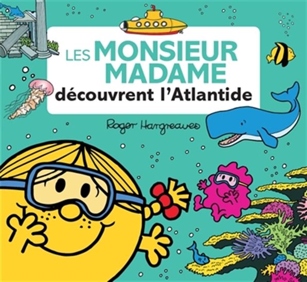 Les Monsieur Madame découvrent l&#39;Atlantide - ROGER HARGREAVES - ADAM