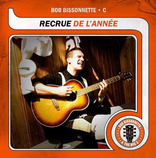 Recrue de l’année (Vinyl) - BISSONNETTE BOB