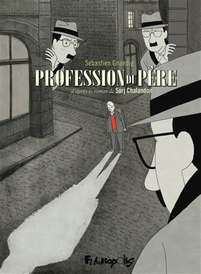 Profession du père - SÉBASTIEN GNAEDIG - SORJ CHALANDON