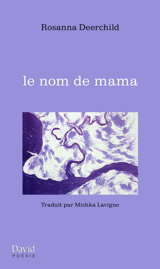 Le Nom de mama - ROSANNA DEERCHILD
