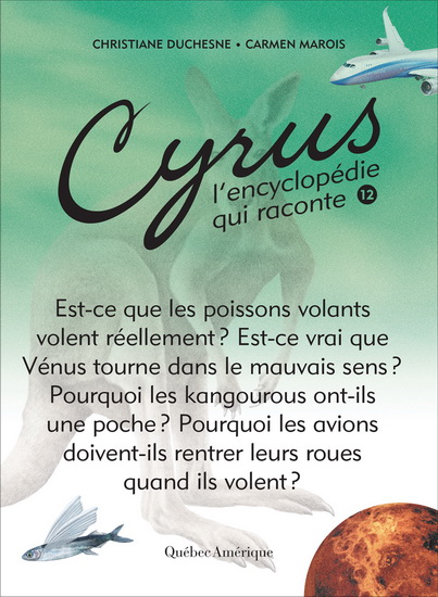 Cyrus, l&#39;encyclopédie qui raconte #12 - CHRISTIANE DUCHESNE - CARMEN MAROIS
