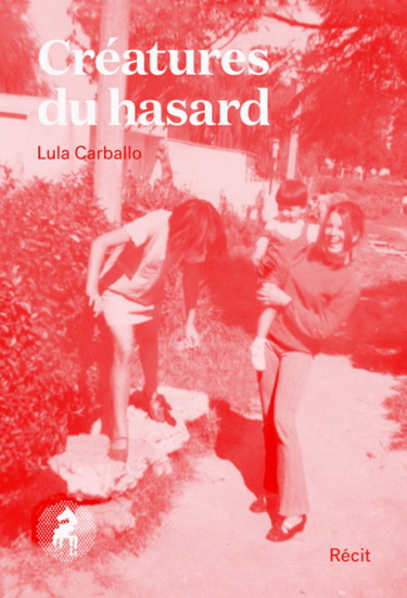Créature du hasard - LULA CARBALLO