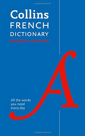 Collins French Dictionary: Essential edition - COLLECTIF