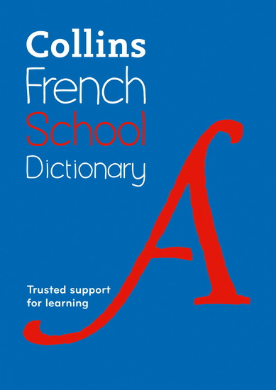 Collins French School Dictionary - COLLECTIF