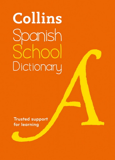 Collins Spanish School Dictionary - COLLECTIF