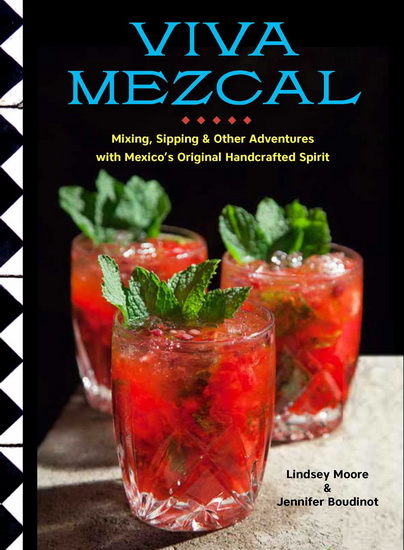 VIVA MEZCAL - LINDSEY MOORE