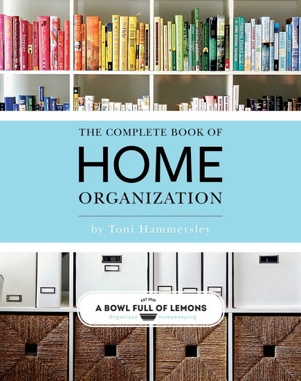 COMPLETE BOOK OF HOME ORGANIZATION - TONI HAMMERSLEY