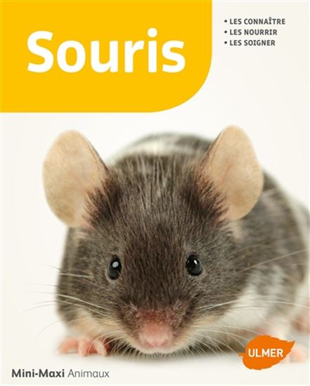 Souris : les connaître, les nourrir, les soigner - GEORG GASSNER