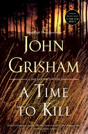 A Time to Kill - JOHN GRISHAM