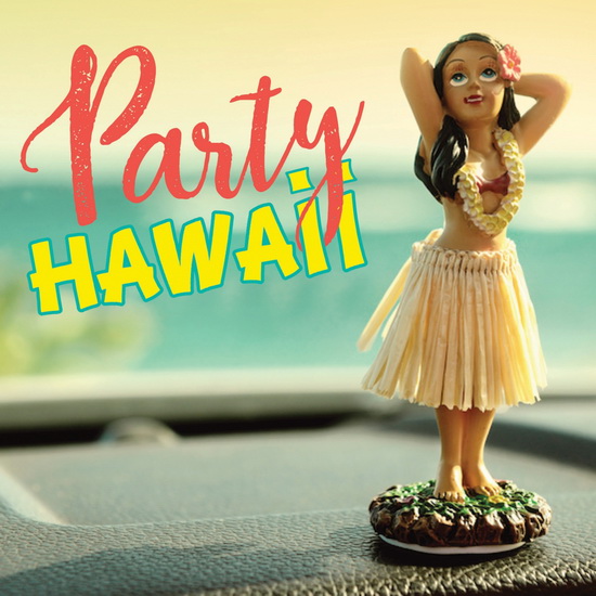 Party Hawaii - COMPILATION