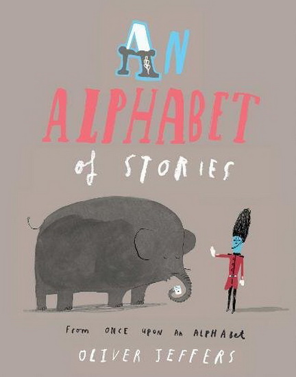 An Alphabet of Stories - OLIVER JEFFERS