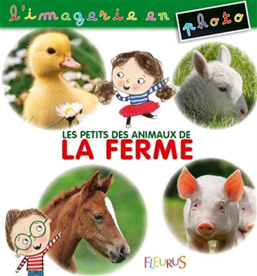 Les Petits des animaux de la ferme - COLLECTIF