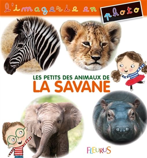 Les Petits des animaux de la savane - COLLECTIF