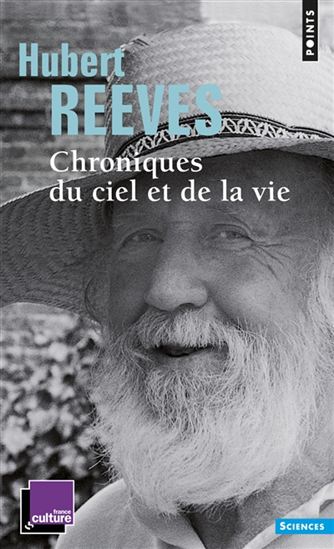 Chroniques du ciel et de la vie - HUBERT REEVES