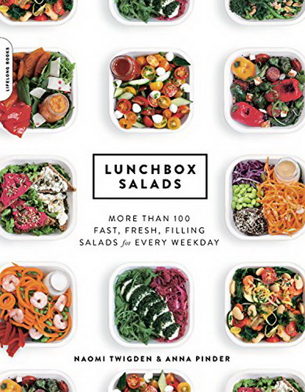 Lunchbox Salads : More than 100 Fast Fresh Filling Salads for Every Weekday - NAOMI TWIGDEN - ANNA PINDER
