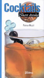 Cocktails: short drinks - PATRICE MILLET