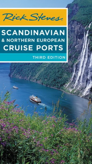 Rick Steves Northern European Cruise Ports 3E - RICK STEVES - CAMERON HEWITT