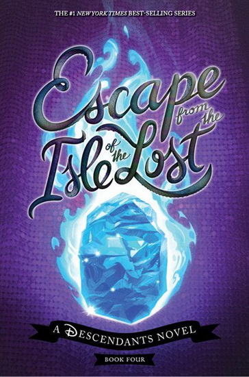 Escape from the Isle of the Lost # 4 : A Descendants Novel - MELISSA DE LA CRUZ