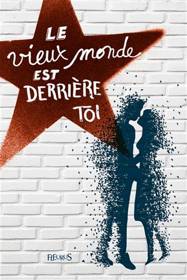 Le Vieux monde est derrière toi - COLLECTIF