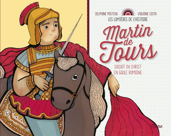Martin de Tours - CHARLOTTE GROSSETÊTE - VIOLAINE COSTA