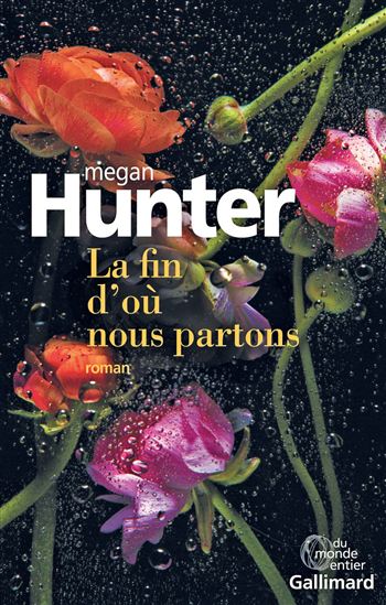 La Fin d&#39;où nous partons - MEGAN HUNTER