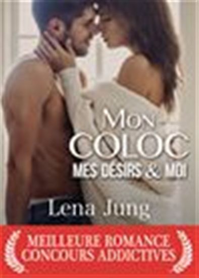 Mon coloc, mes désirs et moi - LENA JUNG
