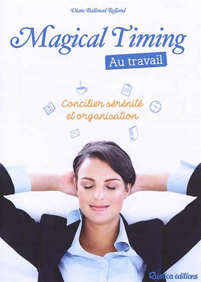 Magical timing au travail - DIANE BALLONAD ROLLAND
