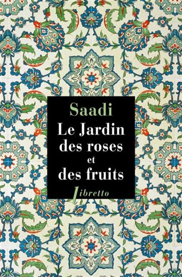 Le Jardin des roses et des fruits - SA'ADÎ