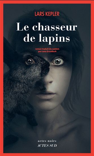 Le Chasseur de lapins - LARS KEPLER