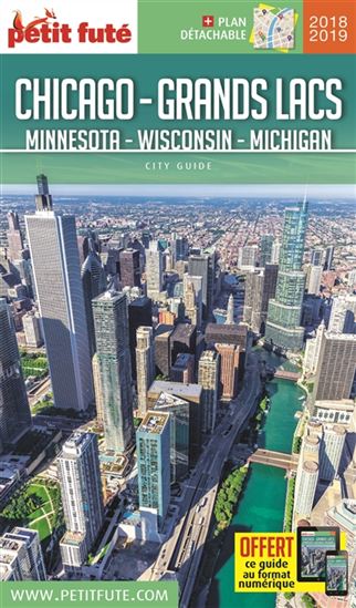 Chicago, Grands Lacs 2018-2019 : Minnesota, Wisconsin, Michigan - DOMINIQUE AUZIAS - JEAN-PAUL LABOURDETTE
