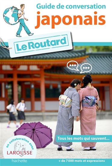 Le Guide de conversation du routard : japonais N. éd. - COLLECTIF