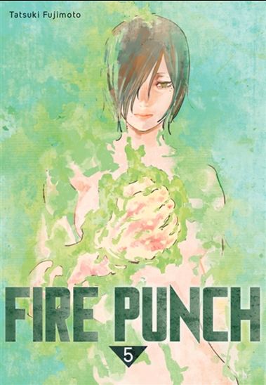 Fire punch #05 - TATSUKI FUJIMOTO