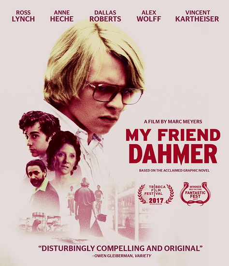 My Friend Dahmer (Blu-Ray) - MARC MEYERS