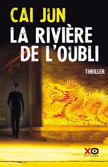 La Rivière de l’oubli - CAI JUN