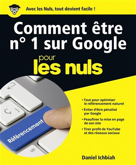 Comment être no 1 sur Google pour les nuls - DANIEL ICHBIAH