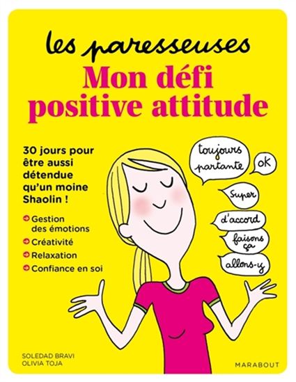Les Paresseuses, mon défi positive attitude - OLIVIA TOJA - SOLEDAD BRAVI
