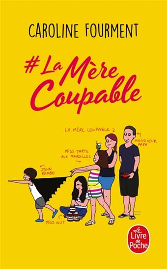 #LaMèreCoupable : pourquoi vivre d'amour et d'eau fraîche quand on peut vivre de lessives et mojitos ? - CAROLINE FOURMENT