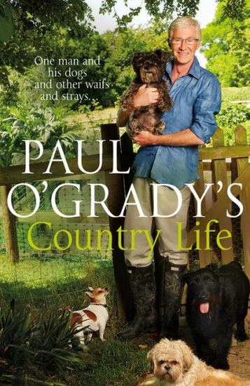 Paul O&#39;Grady&#39;s Country Life - PAUL O'GRADY